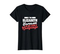 Elizabeth Sarcasm Love Language Saying Funny Elizabeth Name Value Graphic T-Shirt, Women, Black, M