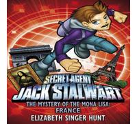 Elizabeth Singer Hunt Jack Stalwart: The Mystery of the Mona Lisa Paperback Book Elizabeth Singer Hunt Multicolor