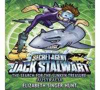 Elizabeth Singer Hunt Jack Stalwart: The Search for the Sunken Treasure Paperback Book Elizabeth Singer Hunt Multicolor