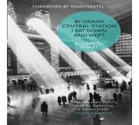 Elizabeth Smart By Grand Central Station I Sat Down & Wept Paperback Book Elizabeth Smart Multicolor