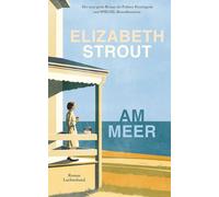 Elizabeth Strout Sabine Am Meer: Roman (Die Lucy-Barton-Romane, Ban (Hardback)