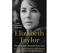 Elizabeth Taylor: The Grit and Glamour of an Icon