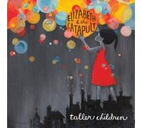 Elizabeth & The Cata - Taller Children