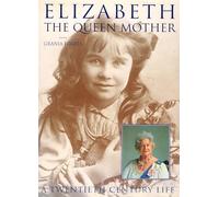 Elizabeth the Queen Mother: A Twentieth Century Life [Large Print]