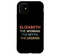 Elizabeth The Woman The Myth Legend Name Personalized Women Case for iPhone 11
