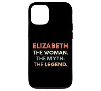 Elizabeth The Woman The Myth Legend Name Personalized Women Case for iPhone 12/12 Pro