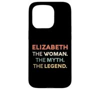 Elizabeth The Woman The Myth Legend Name Personalized Women Case for iPhone 15 Pro
