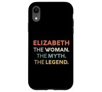 Elizabeth The Woman The Myth Legend Name Personalized Women Case for iPhone XR