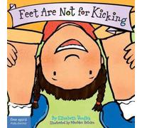 Elizabeth Verdick Feet are Not for Kicking Book Elizabeth Verdick Multicolor