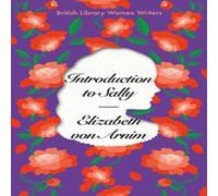 Elizabeth von Arnim Introduction to Sally Paperback Book Elizabeth von Arnim Multicolor