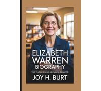ELIZABETH WARREN BIOGRAPHY: The Teacher Who Became a Senator