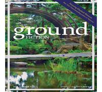 Elizabeth Wetmore Ground Fiction: Vol. 2, Issue 1: Spring / Summer 2021 Paperback Book Elizabeth Wetmore Multicolor