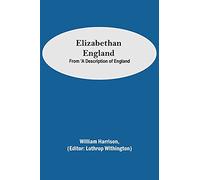 Elizabethan England; From 'A Description of England