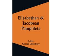 Elizabethan & Jacobean Pamphlets