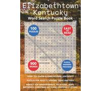 Elizabethtown Kentucky Word Search Puzzle Book: Think you know Elizabethtown, Kentucky? Puzzles for Adults, Seniors, Teens and Kids. Perfect for ... (Cities of Kentucky Word Search Books)
