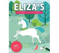 Eliza's Coloring & Activity Book: A Personalized Gift For Eliza - Her Name on Every Page (Personalized Coloring Pages)
