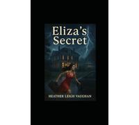 Eliza's Secret: Southern Gothic
