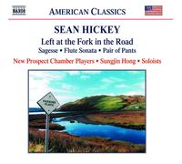 HICKEY/NEW PROSPECT CHAMBER PLAYERS/HONG: LEFT AT THE FORK IN THE ROAD - CD