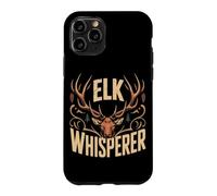 Elk Whisperer Elk Hunting Hunter Case for iPhone 11 Pro