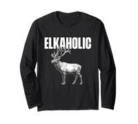 Elkaholic - Buck Hunting Lover Big Game Hunter Long Sleeve T-Shirt