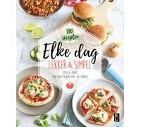 Elke dag lekker & simpel: 150 recepten