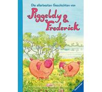 Elke Loewe Dieter Loewe Ursula Die allerbesten Geschichten von Pigge (Hardback)