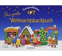 Elke Schuster T Zwergenstübchen Das große Weihnachtsbackbuch (Zwergen (Hardback)