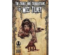 Elkins, Sara - The Trials and Tribulations of Miss Tilney
