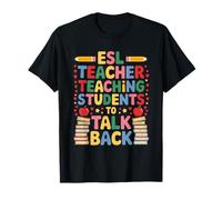 ELL English, ESL Teacher Teaching Students to Talk Back T-Shirt