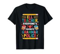 ELL Teacher Everyone's Favorite Grammar, ENL Teaching T-Shirt