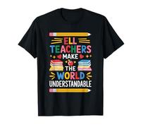 ELL Teachers Make The World Understandable, ENL Teaching T-Shirt