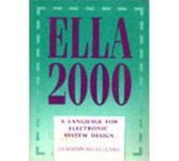 ELLA 2000: Language for Electronic System Design