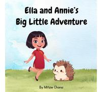 Ella and Annie's Big Little Adventure