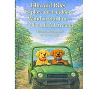 Ella and Riley Explore the Outdoors: Wind in Our Fur - Lake Life All Around