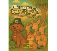 Ella and Riley’s Grateful Gathering: A Thanksgiving Coloring Book (Ella and Riley Explore the Outdoors)
