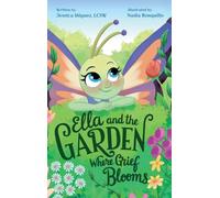 Ella and the Garden Where Grief Blooms