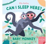 Ella Bailey Can I Sleep Here? Baby Monkey Board book Book Ella Bailey Multicolor
