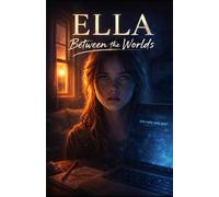 Ella Between Two Worlds