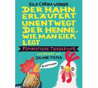 Ella Carina Wer Der Hahn erläutert unentwegt der Henne, wie man Eier (Hardback)