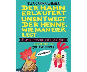 Ella Carina Wer Der Hahn erläutert unentwegt der Henne, wie man Eier (Hardback)