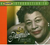 Ella Fitzgerald - A Proper Introduction to Ella Fitzgerald: Smooth Sailing