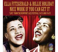 Ella Fitzgerald & Billie Holiday - Nice Work If You Can Get It