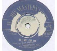 ELLA FITZGERALD - BUT NOT FOR YOU - 7 INCH VINYL / 45