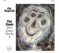 Ella Fitzgerald - Clap Hands, Here Comes Charlie! [VINYL]