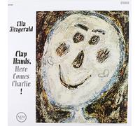 Ella Fitzgerald - Clap Your Hands Here Come Charlie [VINYL]