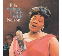 Ella Fitzgerald - Ella Swings Gently With Nelson