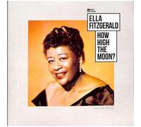 Ella Fitzgerald - How High The Moon
