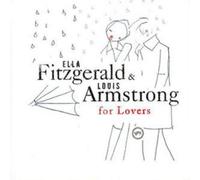 Ella Fitzgerald - Ella Fitzgerald And Louis Armstrong For Lovers