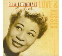 Ella Fitzgerald - Love & Kisses