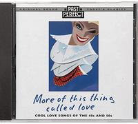 Ella Fitzgerald - More Of This Thing Called Love CD: Romantic Songs From the 1940s and 50s. Original tunes restored from the vintage recordings by Past Perfect